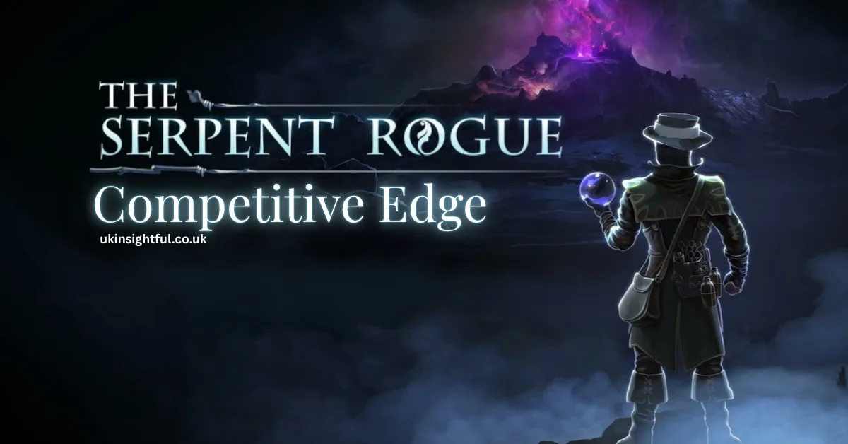 Mastering The SerpentRogue Competitive Edge Strategy & Survival