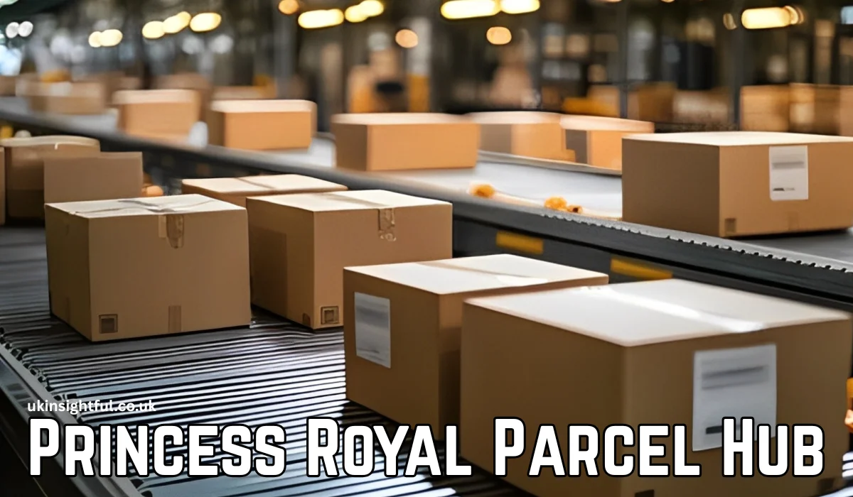 Princess Royal Parcel Hub Royal Mail’s Key UK