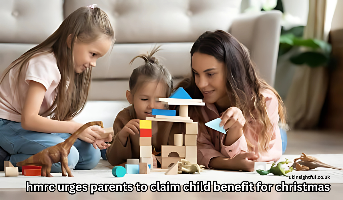 HMRC Urges Parents to Claim Child Benefit for Christmas